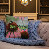 Premium Pillow - Bee Happy