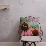 Premium Pillow - Bee Happy